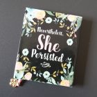 Book - nevertheless she persisted